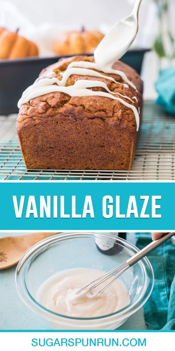 collage of vanilla glaze, top image of pumpkin bread with glaze being poured on top of it, bottom image of glaze in clear bowl