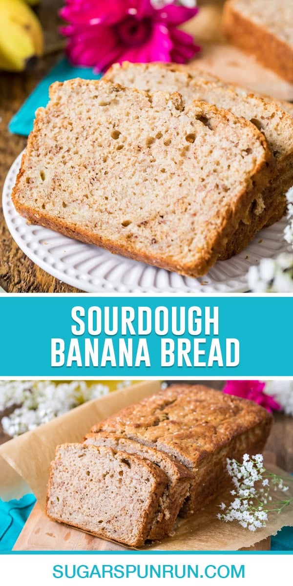 collage of sourdough banana bread, top image is a close up of banana bread slice, bottom is of a full loaf