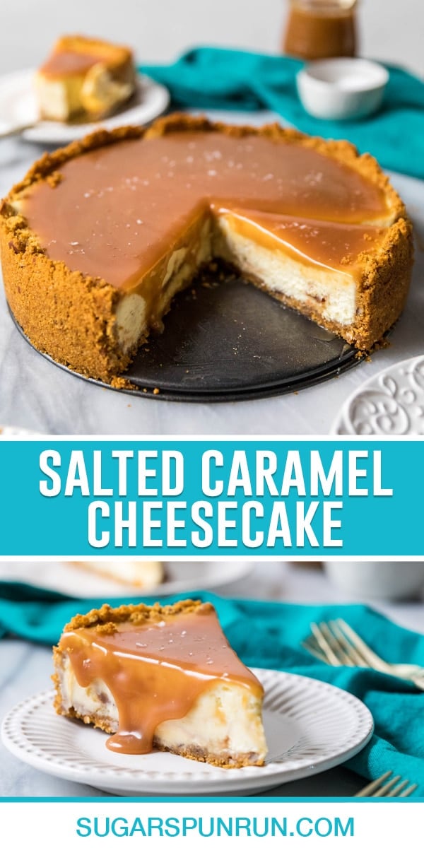 collage of salted caramel cheesecake, top image of full cheesecake with slice missing, bottom image of single slice on white plate
