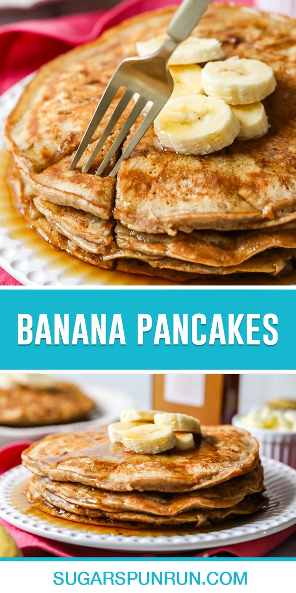 collage of banana pancakes, top image of stack with bite being taken out with fork, bottom image of full stack on white plate with syrup and bananas on top