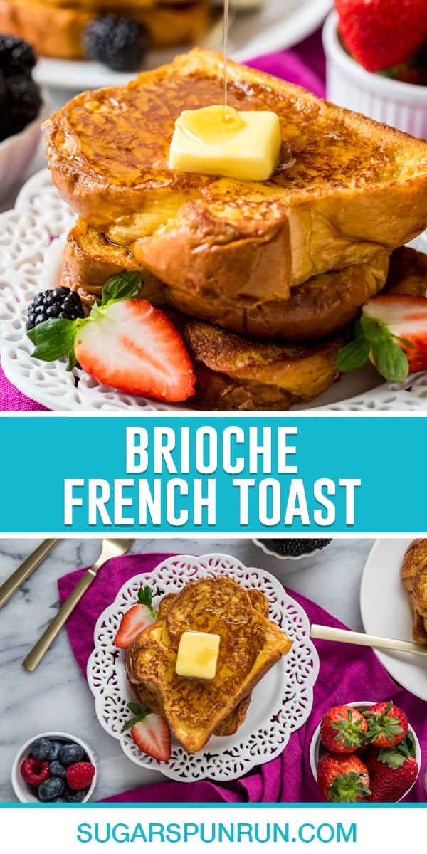 Collage of brioche french toast, top image of slices stakced with butter slice, syrup being poured on, bottom image of french toast on plate photographed from above