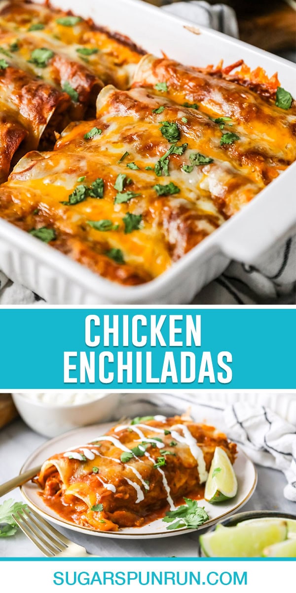 collage of chicken enchiladas, top image is a close up of casserole dish full of enchiladas, bottom image is of two on single white plate
